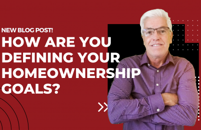 How Are You Defining Your Homeownership Goals?
